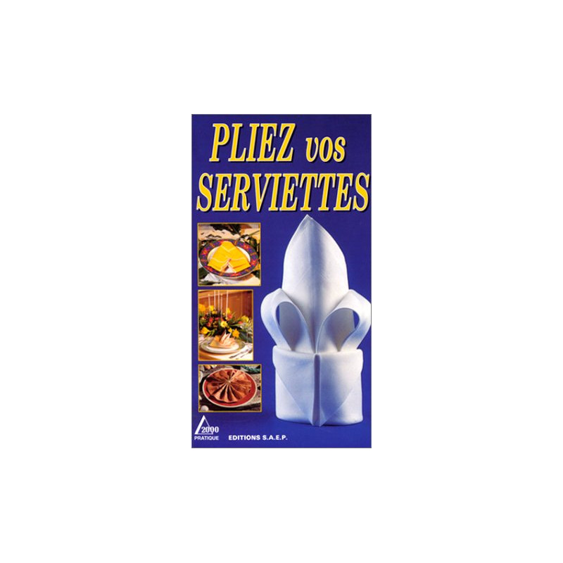 Pliez vos serviettes