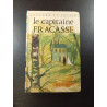 le capitaine FRACASSE