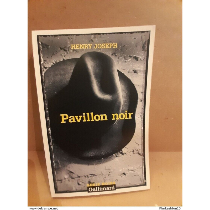 Henry joseph Pavillon noir gallimard