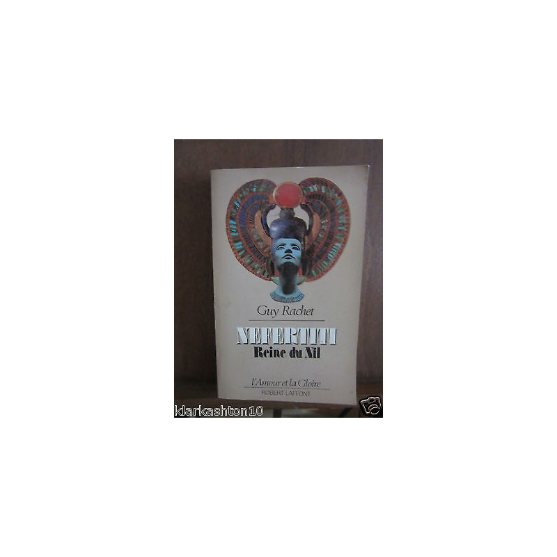 NEFERTITI REINE DU NIL