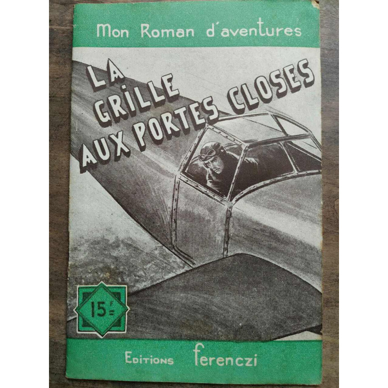 Mon Roman d'aventures La grille aux portes closes -