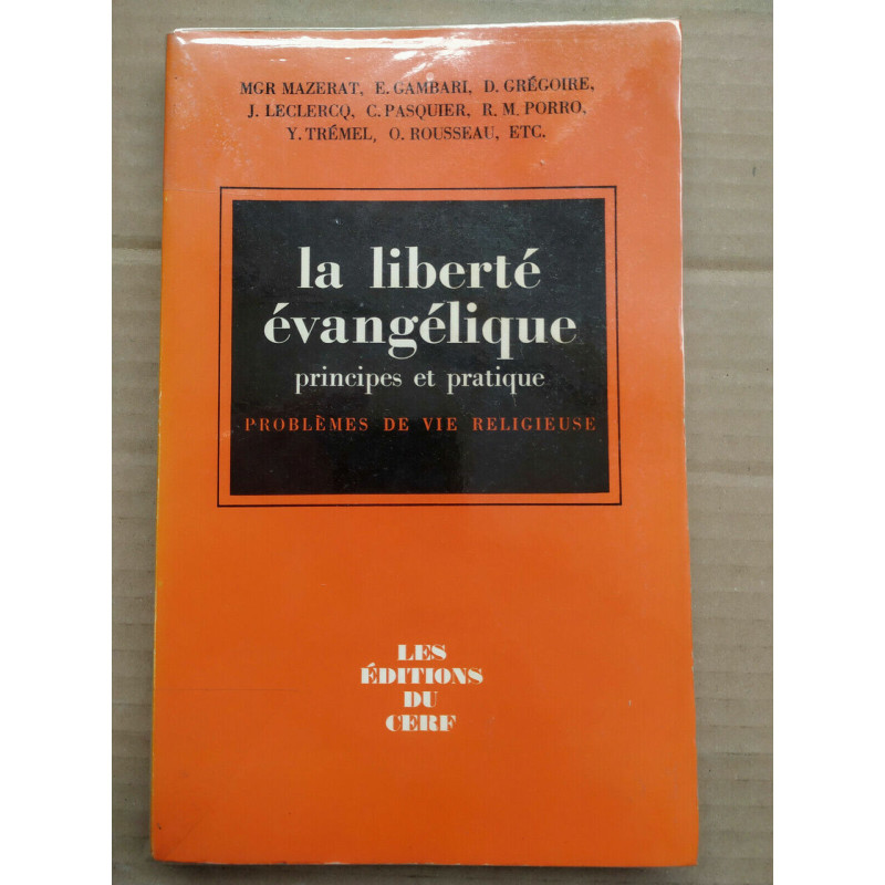 Problèmes de vie religieuse La liberté évangélique Principes et...