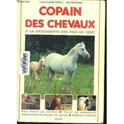 Copain des chevaux : à la découverte des fils du vent