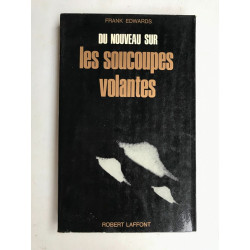 du nouveau sur les soucoupes volantes robert Laffont