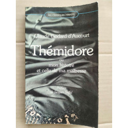 - Thémidore ou Mon Histoire et celle de ma maîtresse