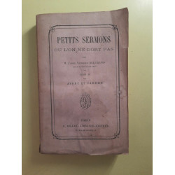 Petits Sermons ou l'on ne dort pas Tome 2 Avant et Carême c dillet