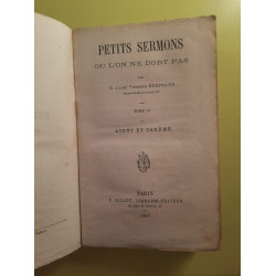 Petits Sermons ou l'on ne dort pas Tome 2 Avant et Carême c dillet