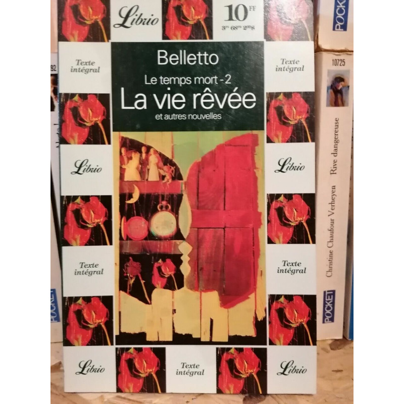 Belletto - Les Temps de mort 2 La Vie Rêvée et autres nouvelles Libro
