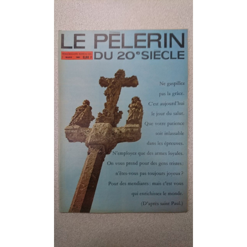 Le pelerin du 20e siecle N.4295 - Mars 1965