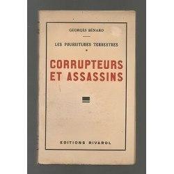 Georges Bénard Corrupteurs et assassins rare
