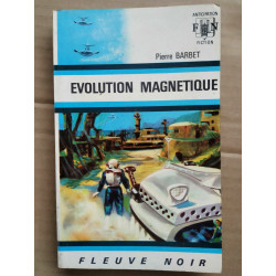Pierre Barbet évolution magnetique Anticipation fiction