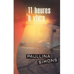 Onze heures à vivre