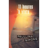 Onze heures à vivre