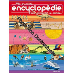 Ma première encyclopédie pour découvrir le monde - Dès 7 ans