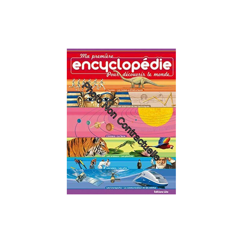 Ma première encyclopédie pour découvrir le monde - Dès 7 ans