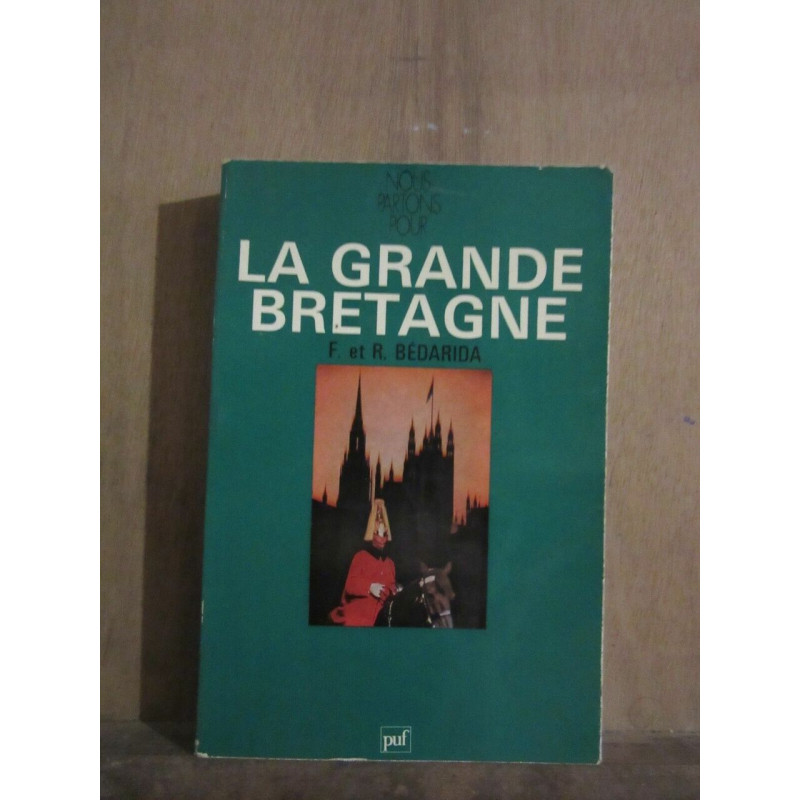 f et r bédarida La grande bretagne