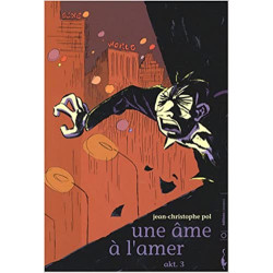 Ame à l'amer T03
