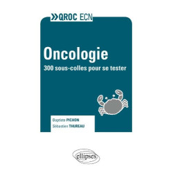 Oncologie. 300 Sous-Colles Pour se Tester