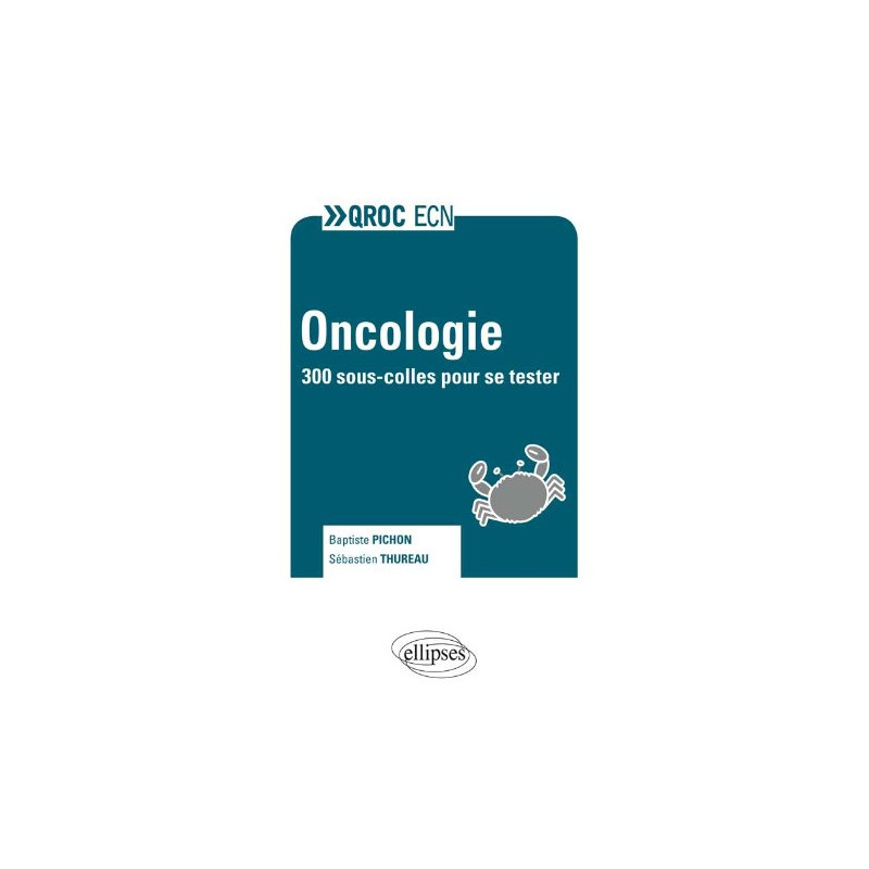 Oncologie. 300 Sous-Colles Pour se Tester