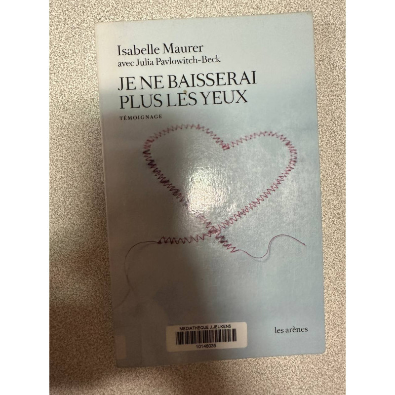 Je ne baisserai plus les yeux