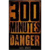 300 Minutes de Danger
