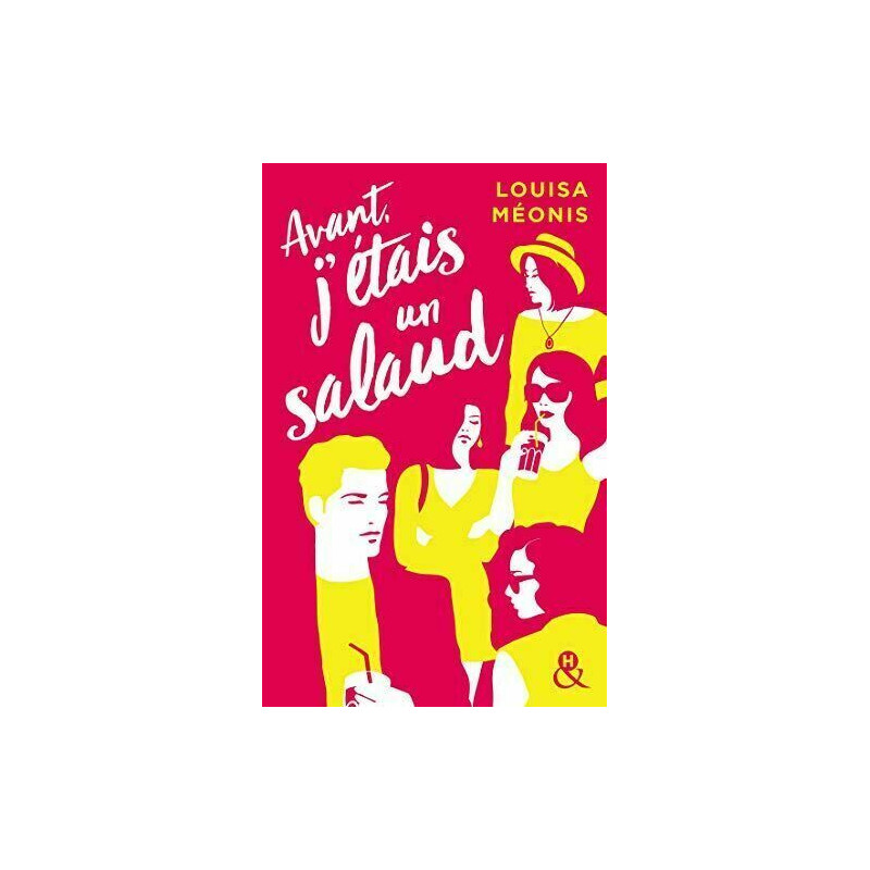 Avant j'étais un salaud: Un nouveau roman féminin plein d'espoir...