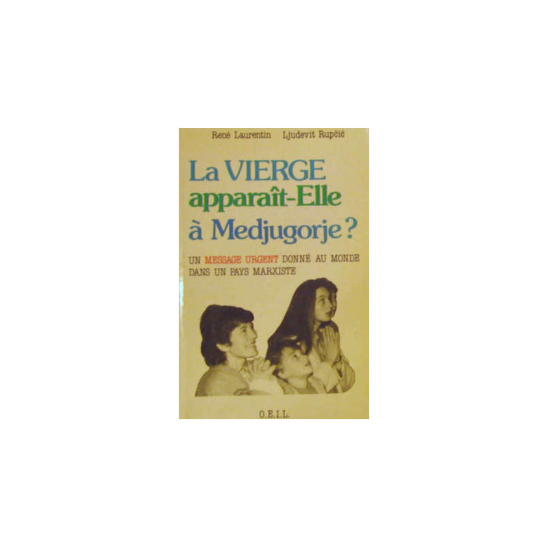 La Vierge apparait-Elle à Medjugorje
