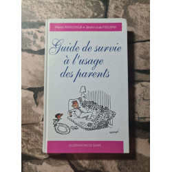 Guide de survie a l usage des parents