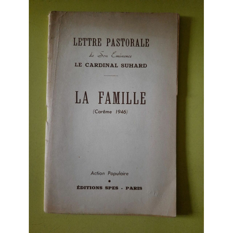 Lettre Pastorale de Son Eminence le La Famille carême