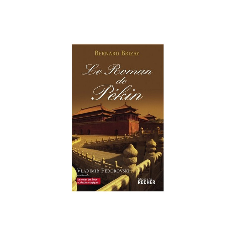 Le roman de Pékin