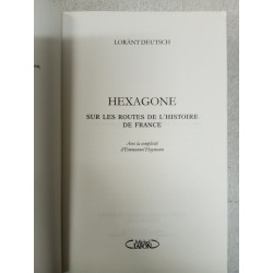 Hexagone: Sur les routes de l'histoire de France
