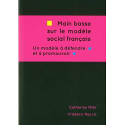 Main basse sur le modèle social français