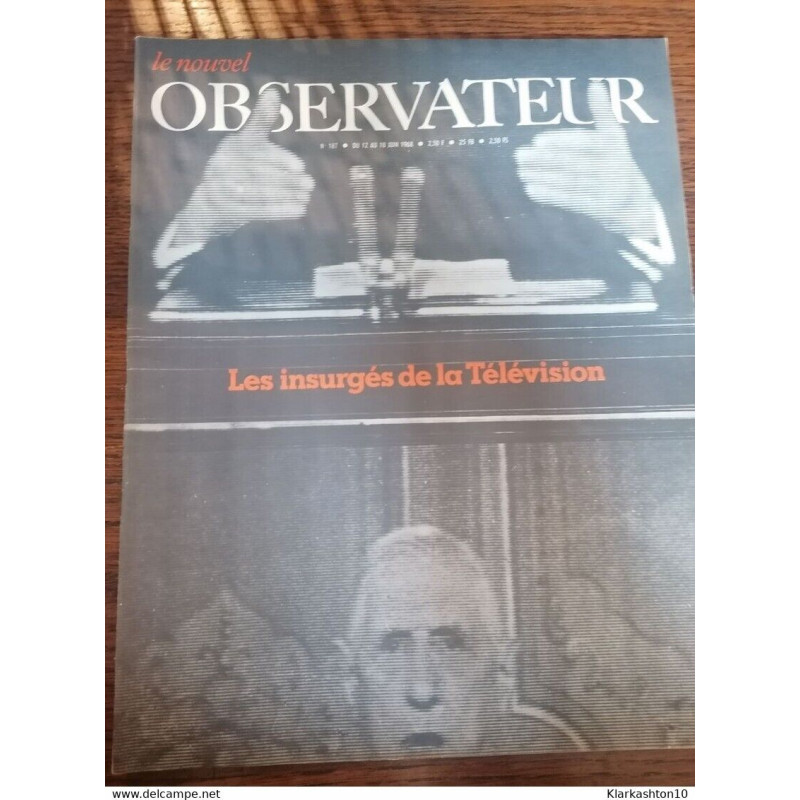 Le Nouvel Observateur 187 Les insurgés de la Télévision juin 1968