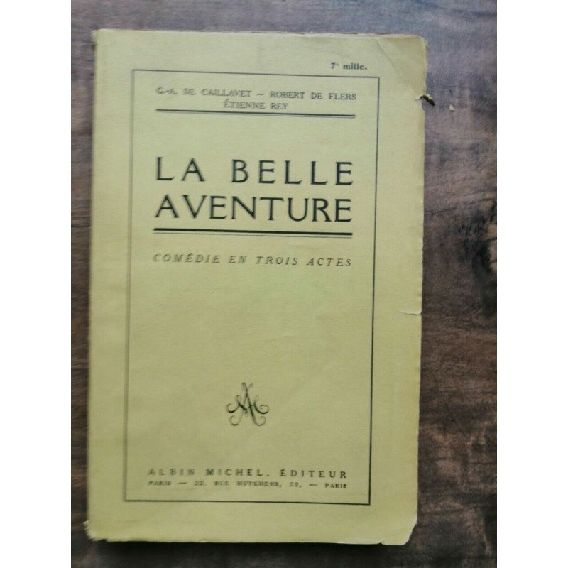 Robert de Flers La belle aventure