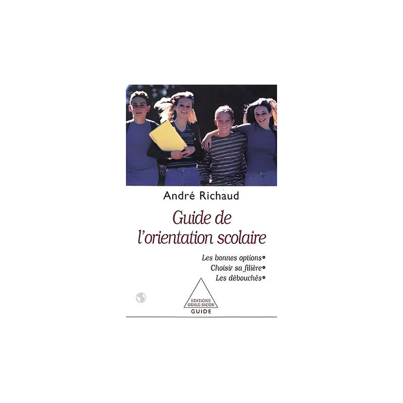 Guide de l'orientation scolaire- du college a l'universite