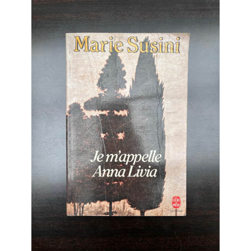 Marie susini Je m'appelle Anna livia Le Livre de poche