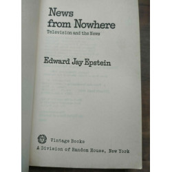 Edward Jay Epstein News from nowhere Television and the News