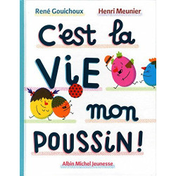 C'est la vie mon poussin