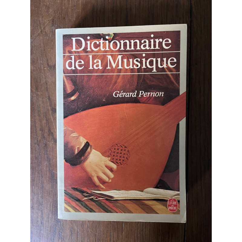 Dictionnaire de la musique Le Livre de Poche