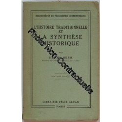 L'histoire traditionnelle et la synthèse historique. Nouvelle édition