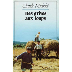 Des grives aux loups