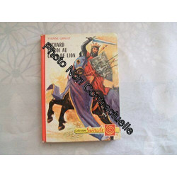 Yvonne Girault. Illustrations de Jacques Pecnard. Richard le roi...