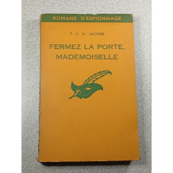 Fermez la porte mademoiselle