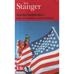 Sacrés Américains ! Nous les Yankees on est comme ça