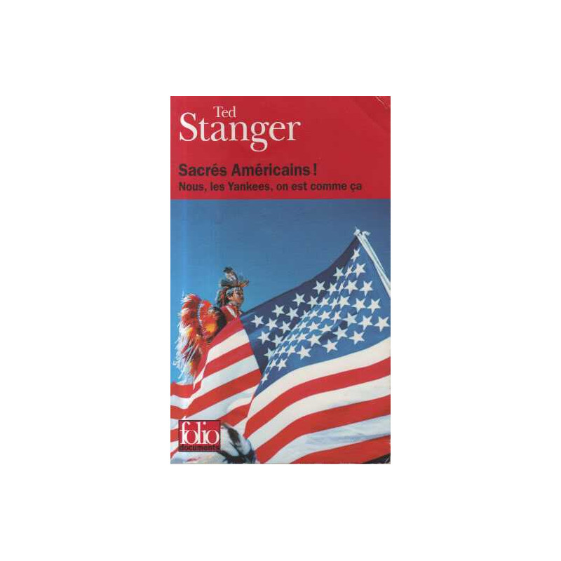 Sacrés Américains ! Nous les Yankees on est comme ça