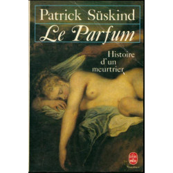 Le Parfum - Histoire d'Un Meurtrier