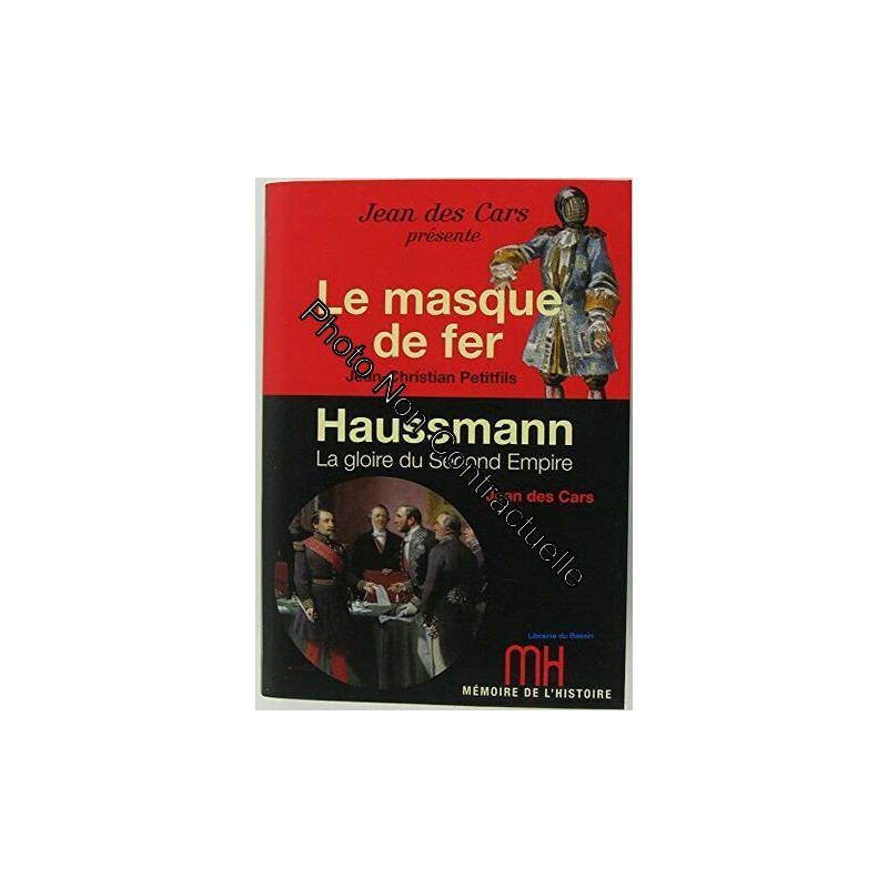 Le masque de fer - Haussmann la gloire du Second Empire
