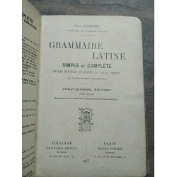 p Crouzet Grammaire Latine didier 1933