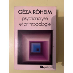 Psychanalyse et anthropologie Gallimard
