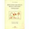 Education nouvelle quelle histoire